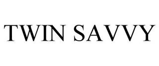 TWIN SAVVY trademark