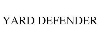 YARD DEFENDER trademark