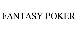 FANTASY POKER trademark