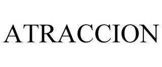 ATRACCION trademark