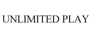 UNLIMITED PLAY trademark