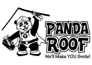 P PANDA ROOF WE'LL MAKE YOU SMILE! trademark