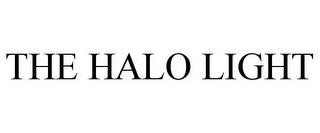 THE HALO LIGHT trademark