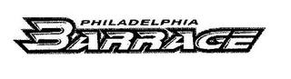 PHILADELPHIA BARRAGE trademark