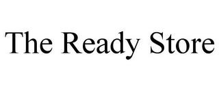 THE READY STORE trademark