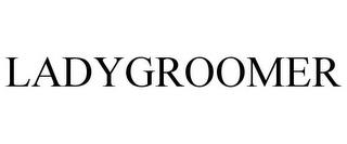 LADYGROOMER trademark