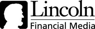 LINCOLN FINANCIAL MEDIA trademark