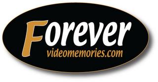 FOREVER VIDEOMEMORIES.COM trademark