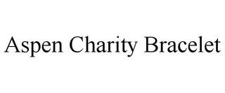 ASPEN CHARITY BRACELET trademark