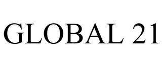 GLOBAL 21 trademark