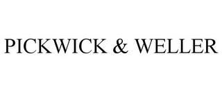 PICKWICK & WELLER trademark