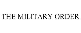 THE MILITARY ORDER trademark