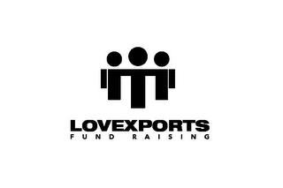 LOVEXPORTS FUND RAISING trademark