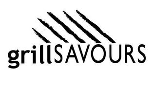 GRILLSAVOURS trademark