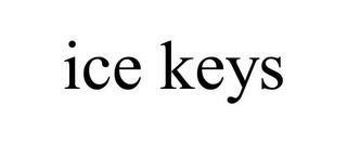 ICE KEYS trademark