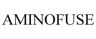 AMINOFUSE trademark