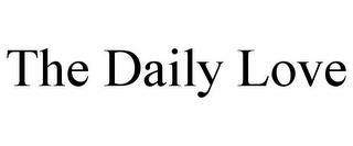 THE DAILY LOVE trademark