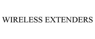 WIRELESS EXTENDERS trademark