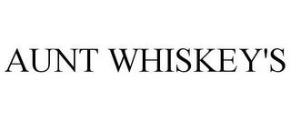 AUNT WHISKEY'S trademark