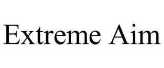 EXTREME AIM trademark