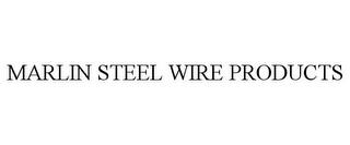 MARLIN STEEL WIRE PRODUCTS trademark