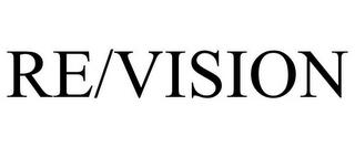 RE/VISION trademark