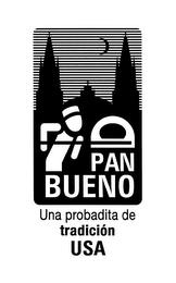 PAN BUENO UNA PROBADITA DE TRADICIÓN USA trademark