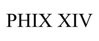 PHIX XIV trademark