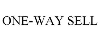 ONE-WAY SELL trademark