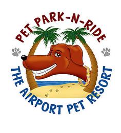 PET PARK-N-RIDE THE AIRPORT PET RESORT trademark