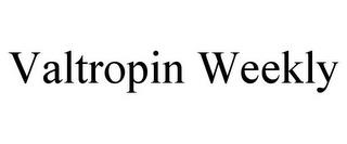 VALTROPIN WEEKLY trademark