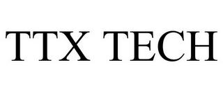 TTX TECH trademark