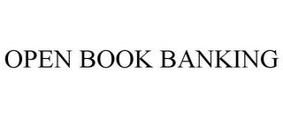 OPEN BOOK BANKING trademark