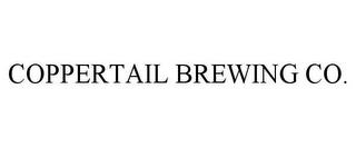 COPPERTAIL BREWING CO. trademark