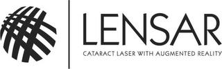 LENSAR CATARACT LASER WITH AUGMENTED REALITY trademark