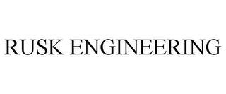 RUSK ENGINEERING trademark