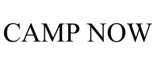 CAMP NOW trademark