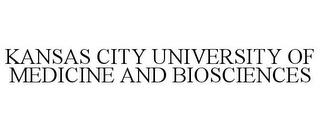 KANSAS CITY UNIVERSITY OF MEDICINE AND BIOSCIENCES trademark