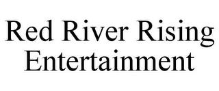 RED RIVER RISING ENTERTAINMENT trademark