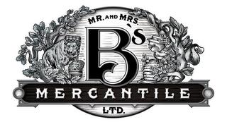 MR. AND MRS. B'S MERCANTILE LTD. trademark