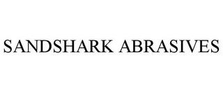 SANDSHARK ABRASIVES trademark