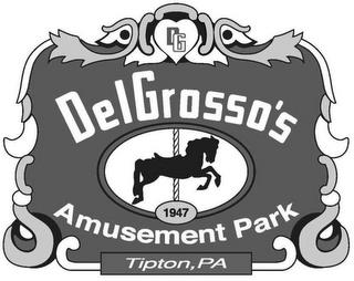 DG DELGROSSO'S 1947 AMUSEMENT PARK TIPTON, PA trademark