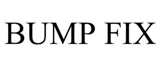 BUMP FIX trademark