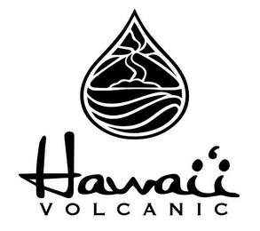 HAWAI'I VOLCANIC trademark