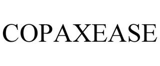 COPAXEASE trademark