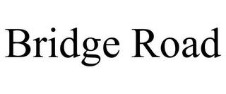 BRIDGE ROAD trademark