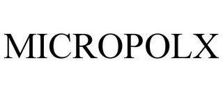 MICROPOLX trademark