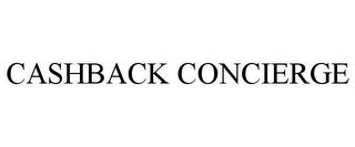 CASHBACK CONCIERGE trademark