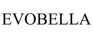 EVOBELLA trademark