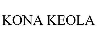 KONA KEOLA trademark